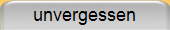 unvergessen