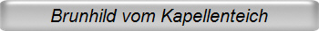 Brunhild vom Kapellenteich
