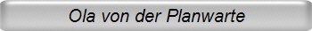 Ola von der Planwarte