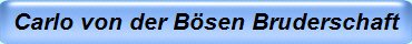Carlo von der Bösen Bruderschaft