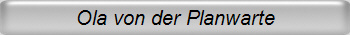 Ola von der Planwarte